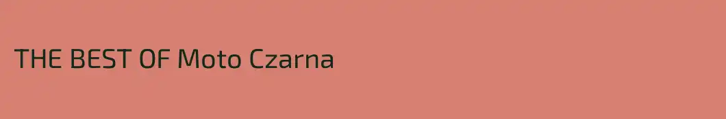 THE BEST OF Moto Czarna